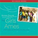 The Girls From Ames by Jeffrey Zaslow